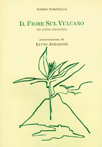 Il fiore sul vulcano ed altri racconti